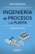 ingeniería de procesos y de planta-lluis cuatrecasas-9788416904006 ingeniería de procesos y de planta-lluis cuatrecasas-9788416904006