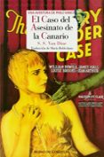 el caso del asesinato de la canario (serie philo vance 2)-s.s. van dine-9788416968206 el caso del asesinato de la canario (serie philo vance 2)-s.s. van dine-9788416968206