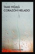 corazon helado-tami hoag-9788417181406 corazon helado-tami hoag-9788417181406