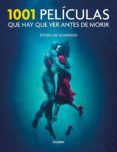 1001 películas que hay que ver antes de morir-steven jay schneider-9788417338206 1001 películas que hay que ver antes de morir-steven jay schneider-9788417338206