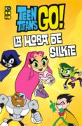teen titans go!: ¡es la hora de silkie!-jennifer fox-9788417441906 teen titans go!: ¡es la hora de silkie!-jennifer fox-9788417441906
