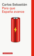 para que españa avance-carlos sebastian-9788417747206 para que españa avance-carlos sebastian-9788417747206
