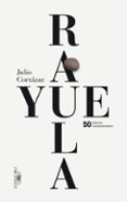 rayuela (edición conmemorativa 50 aniversario)-julio cortazar-9788420414706 rayuela (edición conmemorativa 50 aniversario)-julio cortazar-9788420414706