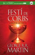 festi de corbs (canço de gel i foc 4)-george r.r. martin-9788420487106 festi de corbs (canço de gel i foc 4)-george r.r. martin-9788420487106