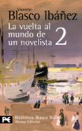 la vuelta al mundo de un novelista, 2: china-macao-hong kong- filipinas-java-singapore-birmania-calcuta-vicente blasco ibañez-9788420661506 la vuelta al mundo de un novelista, 2: china-macao-hong kong- filipinas-java-singapore-birmania-calcuta-vicente blasco ibañez-9788420661506