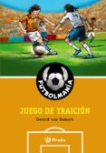 juego de traicion (futbolmania)-9788421684306 juego de traicion (futbolmania)-9788421684306