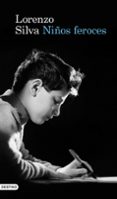 niños feroces-lorenzo silva-9788423345106 niños feroces-lorenzo silva-9788423345106