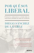 por qué soy liberal-diego sanchez de la cruz-9788423426706 por qué soy liberal-diego sanchez de la cruz-9788423426706