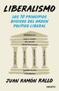 liberalismo: los 10 principios basicos del orden liberal-juan ramon rallo-9788423430406 liberalismo: los 10 principios basicos del orden liberal-juan ramon rallo-9788423430406