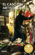 el caso del artista cruel-elia barcelo-9788423676606 el caso del artista cruel-elia barcelo-9788423676606