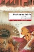 habitantes del rio (dichosos humanos)-alfredo gomez cerda-9788424183806 habitantes del rio (dichosos humanos)-alfredo gomez cerda-9788424183806