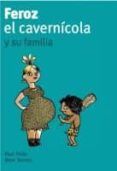 feroz el cavernicola y su familia (feroz y el cavernicola, 2)-paul thies-9788424630706 feroz el cavernicola y su familia (feroz y el cavernicola, 2)-paul thies-9788424630706
