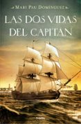 las dos vidas del capitan-mari pau dominguez-9788425349706 las dos vidas del capitan-mari pau dominguez-9788425349706