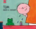 tom needs a shower-9788426390806 tom needs a shower-9788426390806