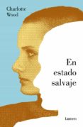 en estado salvaje-charlotte wood-9788426404206 en estado salvaje-charlotte wood-9788426404206