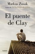 el puente de clay-markus zusak-9788426405906 el puente de clay-markus zusak-9788426405906
