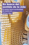 en busca del sentido de la vida: el camino hacia la profundidad d e nuestro ser-willigis jager-9788427711006 en busca del sentido de la vida: el camino hacia la profundidad d e nuestro ser-willigis jager-9788427711006