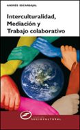 interculturalidad, mediacion y trabajo colaborativo-andres escarbajal frutos-9788427717206 interculturalidad, mediacion y trabajo colaborativo-andres escarbajal frutos-9788427717206