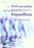 los refrigerantes en las instalaciones frigorificas-ernesto rodriguez rodriguez-9788428328906 los refrigerantes en las instalaciones frigorificas-ernesto rodriguez rodriguez-9788428328906