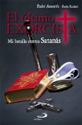 el ultimo exorcista-gabriel amorth-paolo rodari-9788428539906 el ultimo exorcista-gabriel amorth-paolo rodari-9788428539906