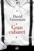 gran cabaret-david grossman-9788429774306 gran cabaret-david grossman-9788429774306