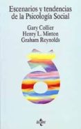 escenarios y tendencias de la psicologia social-gary collier-henry l. minton-graham reynolds-9788430929306 escenarios y tendencias de la psicologia social-gary collier-henry l. minton-graham reynolds-9788430929306