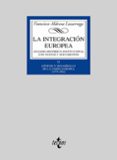 la integracion europea: analisis historico-institucional con text os y documentos (vol. ii): genesis y desarrollo de la union europea-francisco aldecoa luzarraga-9788430937806 la integracion europea: analisis historico-institucional con text os y documentos (vol. ii): genesis y desarrollo de la union europea-francisco aldecoa luzarraga-9788430937806