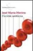 ficcion continua-jose maria merino-9788432211706 ficcion continua-jose maria merino-9788432211706