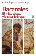 bacanales. el mito, el sexo y la caza de brujas (ebook)-9788432319006 bacanales. el mito, el sexo y la caza de brujas (ebook)-9788432319006