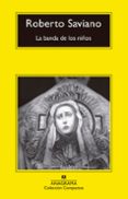 la banda de los niños-roberto saviano-9788433960306 la banda de los niños-roberto saviano-9788433960306