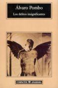 los delitos insignificantes-alvaro pombo-9788433967206 los delitos insignificantes-alvaro pombo-9788433967206