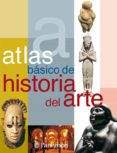 atlas basico de historia del arte-9788434226906 atlas basico de historia del arte-9788434226906