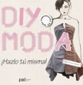diy moda - ¡hazlo tu misma!-selena francis-bryden-9788434238206 diy moda - ¡hazlo tu misma!-selena francis-bryden-9788434238206