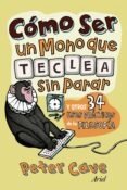como ser un mono que teclea sin parar y otros 34 usos practicos d e la filosofia-peter cave-9788434413306 como ser un mono que teclea sin parar y otros 34 usos practicos d e la filosofia-peter cave-9788434413306