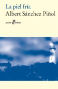 la piel fria-albert sanchez piñol-9788435019606 la piel fria-albert sanchez piñol-9788435019606