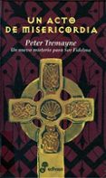 un acto de misericordia (viii)-peter tremayne-9788435035606 un acto de misericordia (viii)-peter tremayne-9788435035606