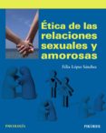 etica de las relaciones sexuales y amorosas (ebook)-9788436833706 etica de las relaciones sexuales y amorosas (ebook)-9788436833706