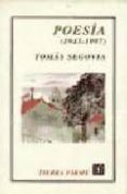 poesia (1943-1997)-tomas segovia-9788437504506 poesia (1943-1997)-tomas segovia-9788437504506