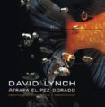 atrapa el pez dorado-david lynch-9788439721406 atrapa el pez dorado-david lynch-9788439721406