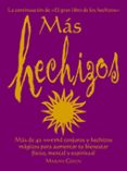 mas hechizos: la continuacion de el gran libro de los hechizos-marian green-9788441411906 mas hechizos: la continuacion de el gran libro de los hechizos-marian green-9788441411906