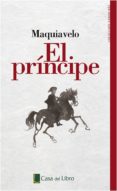 el principe (edicion casa del libro)-nicolas maquiavelo-9788441437906 el principe (edicion casa del libro)-nicolas maquiavelo-9788441437906
