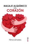 masaje alquimico del corazon-nina llinares-9788441438606 masaje alquimico del corazon-nina llinares-9788441438606