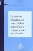 problemas resueltos de matematicas financieras y empresariales-9788447029006 problemas resueltos de matematicas financieras y empresariales-9788447029006