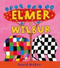 elmer y wilbur-david mckee-9788448823306 elmer y wilbur-david mckee-9788448823306
