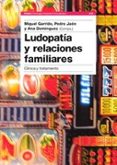 ludopatia y relaciones familiares: clinica y tratamiento-miguel garrido-pedro jaen-9788449315206 ludopatia y relaciones familiares: clinica y tratamiento-miguel garrido-pedro jaen-9788449315206