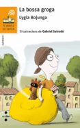 la bossa groga-lygia bojunga-9788466142106 la bossa groga-lygia bojunga-9788466142106