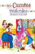 mis cuentos preferidos: andersen y grimm-9788466217606 mis cuentos preferidos: andersen y grimm-9788466217606