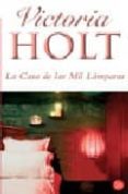 la casa de las mil lamparas-victoria holt-9788466318006 la casa de las mil lamparas-victoria holt-9788466318006