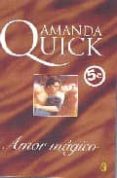 amor magico-amanda quick-9788466626606 amor magico-amanda quick-9788466626606