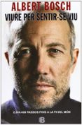 viure per sentir-se viu-albert bosch-9788466652506 viure per sentir-se viu-albert bosch-9788466652506
